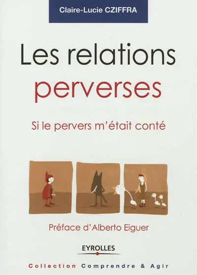 Les relations perverses : si le pervers m'était conté