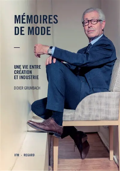 Mémoires de mode : une vie entre création et industrie