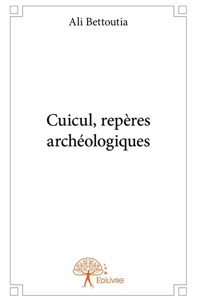 Cuicul, repères archéologiques