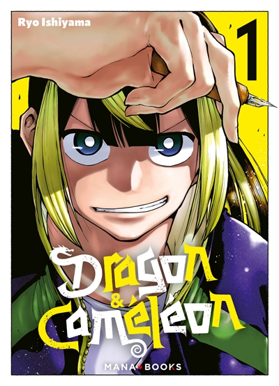Dragon & Caméléon. Vol. 1