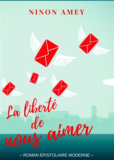 La liberté de nous aimer