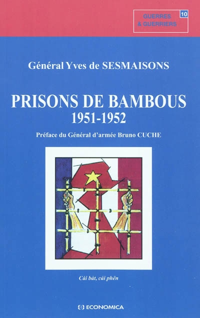 Prisons de bambous : cai bàt, cai phên