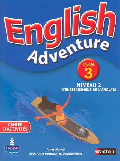 English adventure : cahier d'activités, cycle 3 niveau 2