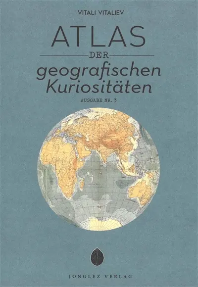 Atlas der geografischen Kuriositäten