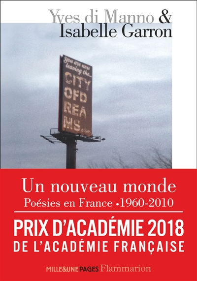 Un nouveau monde : poésies en France, 1960-2010 : un passage anthologique