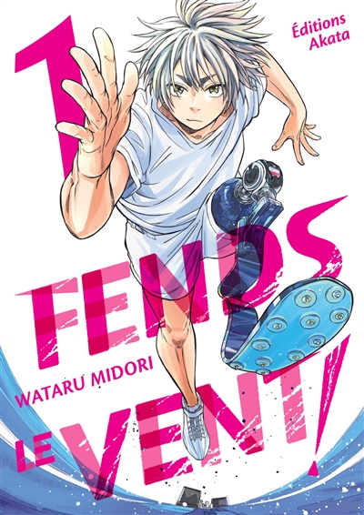 Fends le vent !. Vol. 1
