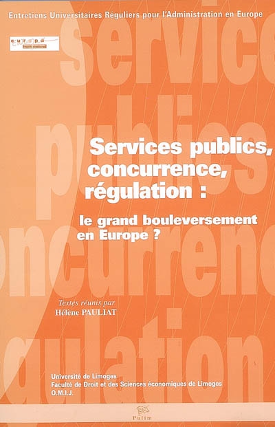 Services publics, concurrence, régulation : le grand bouleversement en Europe ?