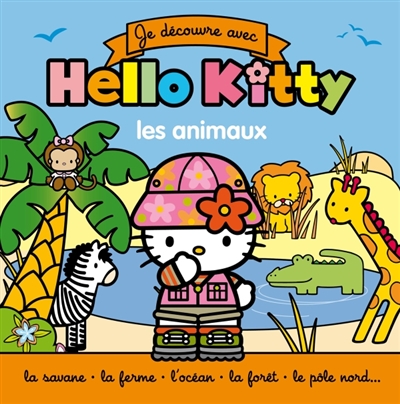 Je découvre avec Hello Kitty : les animaux