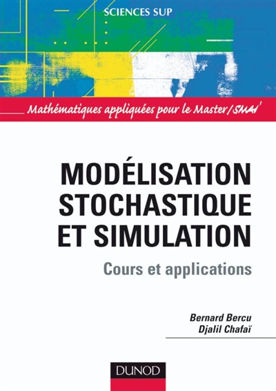 Modélisation stochastique et simulation : cours et applications