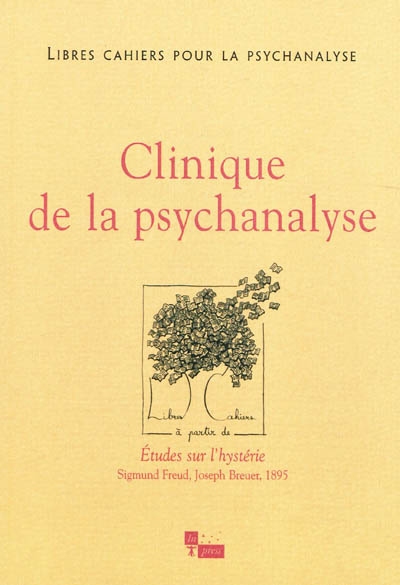 Libres cahiers pour la psychanalyse, n° 20. Clinique de la psychanalyse