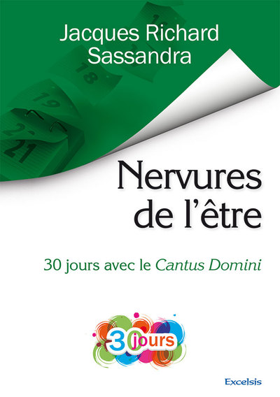 Nervures de l'être : 30 jours avec le Cantus Domini