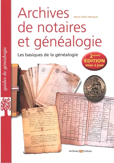 Archives de notaires et généalogie : les basiques de la généalogie