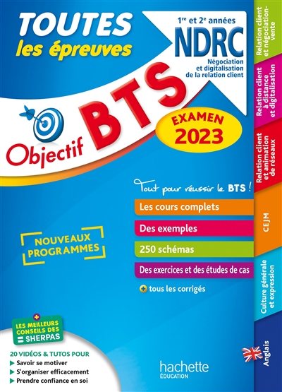 BTS NDRC, négociation et digitalisation de la relation client, 1re et 2e années : toutes les épreuves : examen 2023, nouveaux programmes