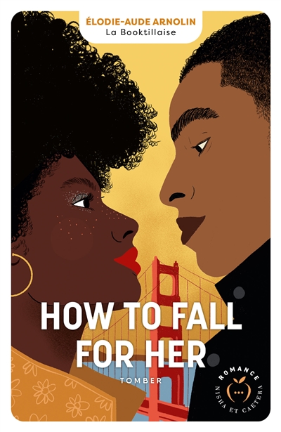 How to fall for her : tomber
