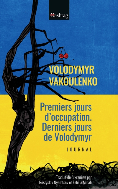 Premiers jours d'occupation. Derniers jours de Volodymyr