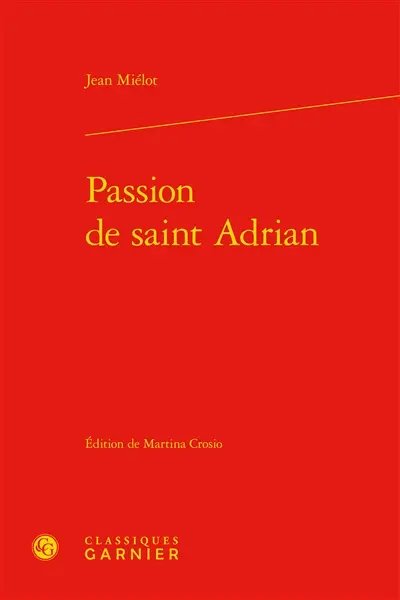 Passion de saint Adrian