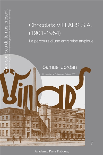 Chocolats Villars SA (1904-1954) : le parcours d'une entreprise atypique