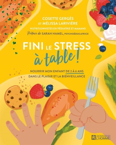 Fini le stress à table ! :...