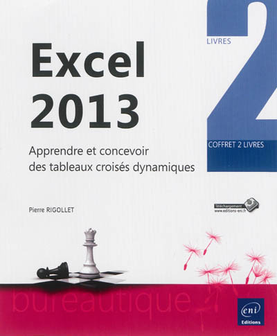 Excel 2013 : apprendre et concevoir des tableaux croisés dynamiques : coffret
