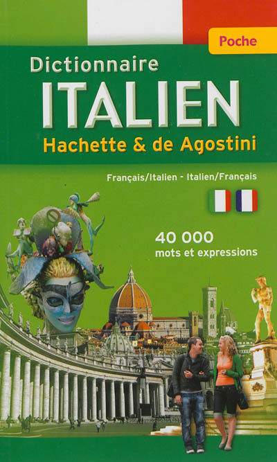 Dictionnaire de poche Hachette & De Agostini : français-italien, italien-français