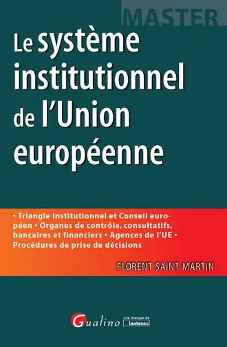 Le système institutionnel de l'Union européenne
