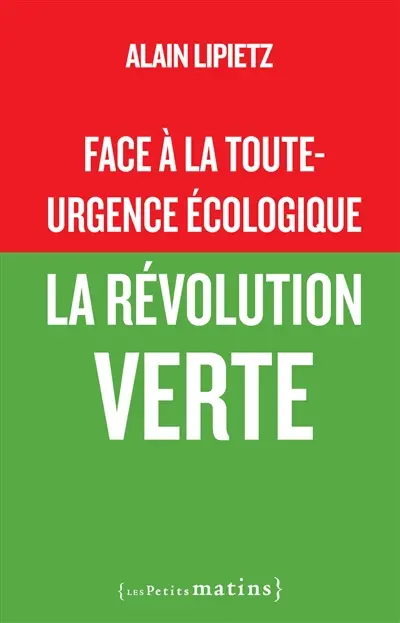 Face à la toute-urgence écologique, la révolution verte