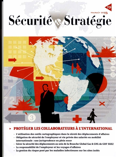 Sécurité & stratégie, n° 19. Protéger les collaborateurs à l'international