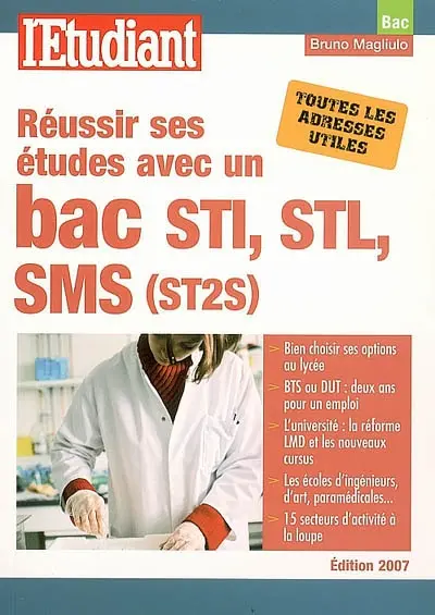 Réussir ses études avec un bac STI, STL, SMS (ST2S)