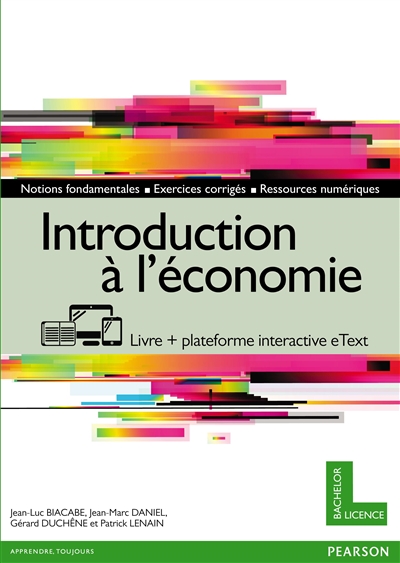 Introduction à l'économie : livre + plateforme interactive eText