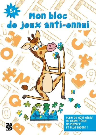 Vive les vacances ! : plein de mots mêlés, de casse-têtes, de sudokus et plus encore ! : 5+