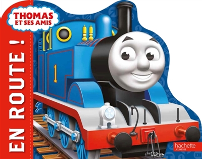 Thomas et ses amis : en route !