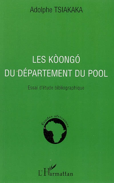 Les Koongo du département du Pool : essai d'étude bibliographique