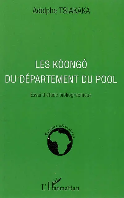 Les Koongo du département du Pool : essai d'étude bibliographique