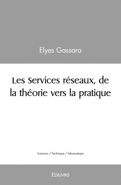 Les services réseaux, de la théorie vers la pratique