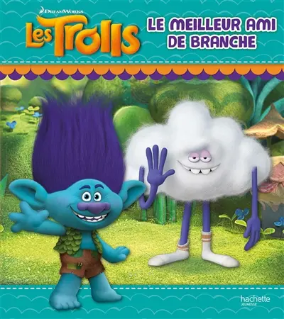 Les Trolls. Le meilleur ami de Branche