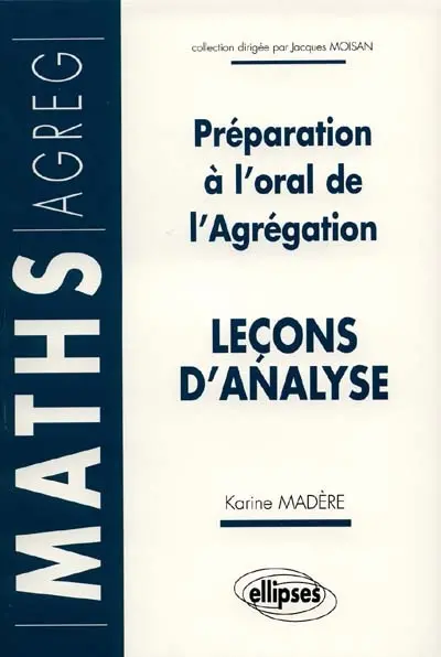 Leçons d'analyse : préparation à l'oral de l'agrégation