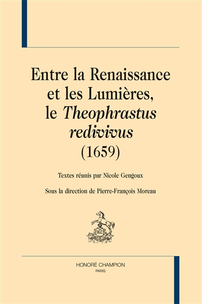 Entre la Renaissance et les Lumières, le Theophrastus redivivus (1659)
