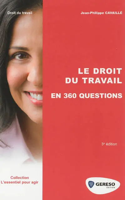 Le droit du travail en 360 questions
