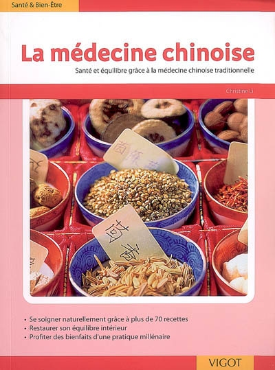 La médecine chinoise : santé et équilibre grâce à la médecine chinoise traditionnelle