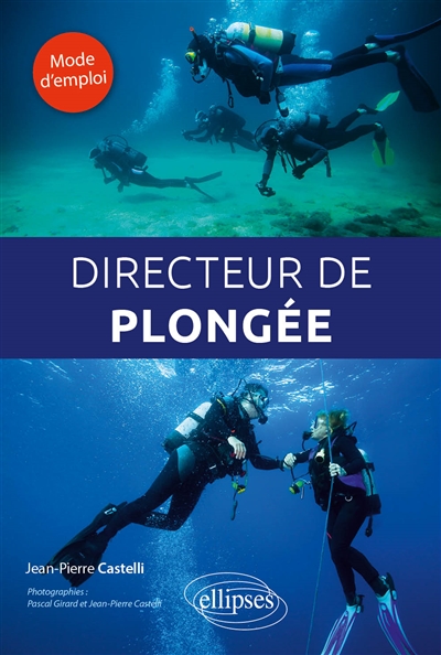 Directeur de plongée : mode d'emploi