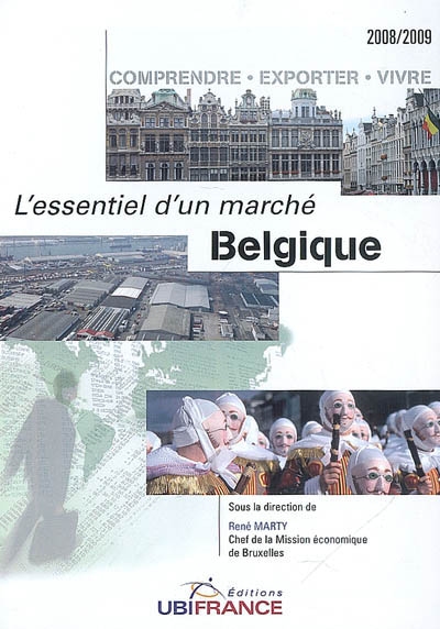 Belgique : comprendre, exporter, vivre