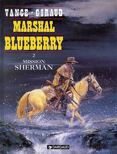 Marshal Blueberry. Vol. 2. Mission Sherman