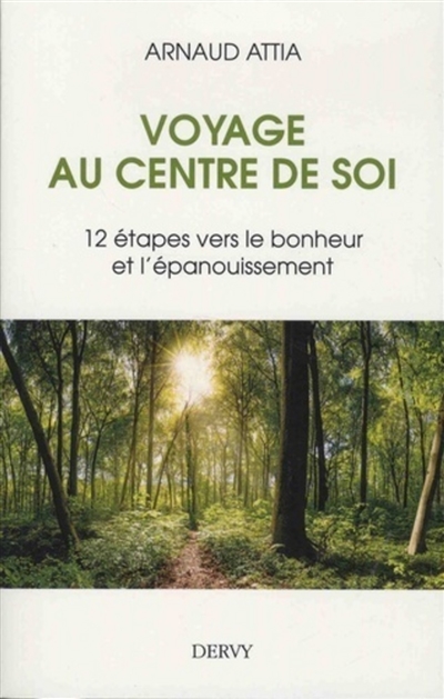 Voyage au centre de soi :...