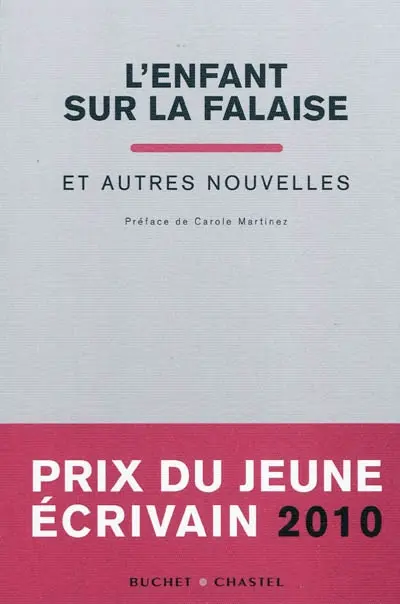 L'enfant sur la falaise : et autres nouvelles : prix du jeune écrivain 2010