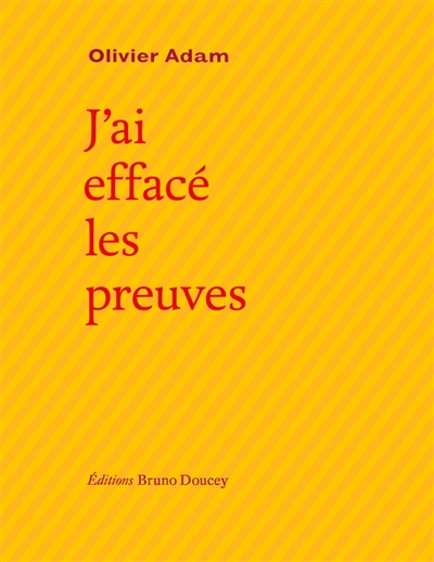 J'ai effacé les preuves