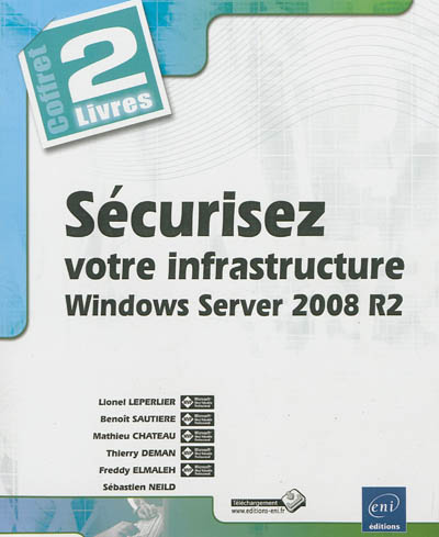 Sécurisez votre infrastructure Windows Server 2008 R2 : coffret 2 livres