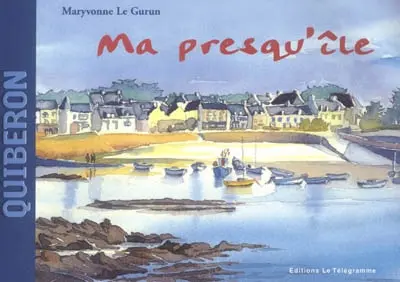 Quiberon, ma presqu'île