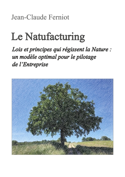 Le Natufacturing : Lois et...