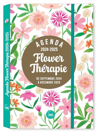 flower thérapie : agenda 2024-2025 : de septembre 2024 à décembre 2025
