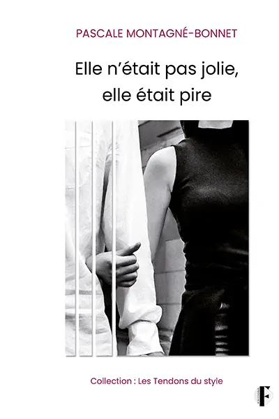 Elle n'était pas jolie, elle était pire